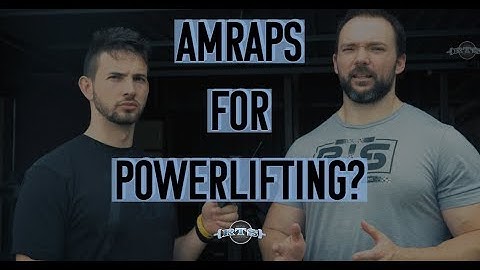 AMRAPS For Powerlifting?