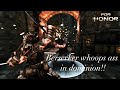 berserker WHOOPS ASS in dominion [for honor]