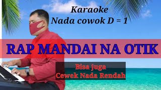 KARAOKE RAP MANDAI NAOTIK - Cipt.Kombes Pol. (Purn) Drs.Bachtiar Panjaitan . SE