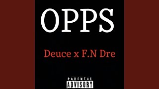 Opps (Feat. F.N Dre)