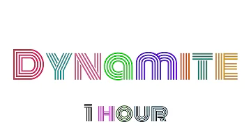 BTS - Dynamite 1 Hour