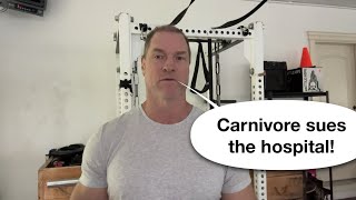 Carnivore sues the hospital!!
