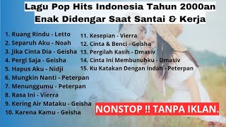 Album Lagu Pop Paling Enak Didengar Saat Santai dan Kerja | Kumpulan Lagu Pop 2000an | Lagu Pop Hits