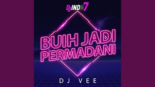 BUIH JADI PERMADANI (Remix)