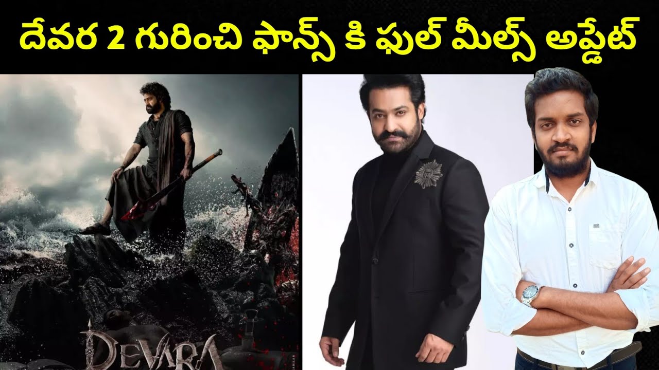 Full Meals Update For Ntr Fans About Devara 2