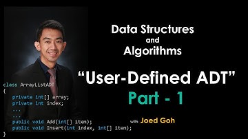 15  User-Defined ADT | Building Custom Array List - Part 1| Data Structures and Algorithms