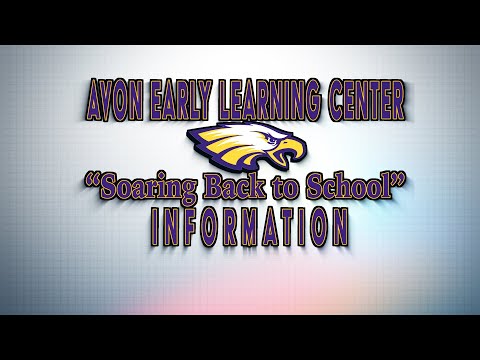 AVON EARLY LEARNING CENTER: "Soaring Back to School"