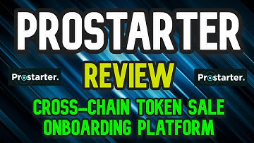 Prostarter Review | Cross-Chain Platform For Onboarding Token Sales