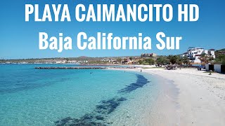 PLAYA CAIMANCITO, Aguas transparentes, cristalinas y arena blanca, Baja California Sur, qué hacer