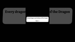 These dragon roars hit different 🐉#houseofthedragon#dragon#youtubeshorts#viralshorts#fyp