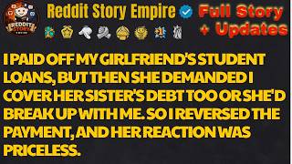 I paid off my girlfriend’s student loans, but then she demanded I cover her sister’s debt to