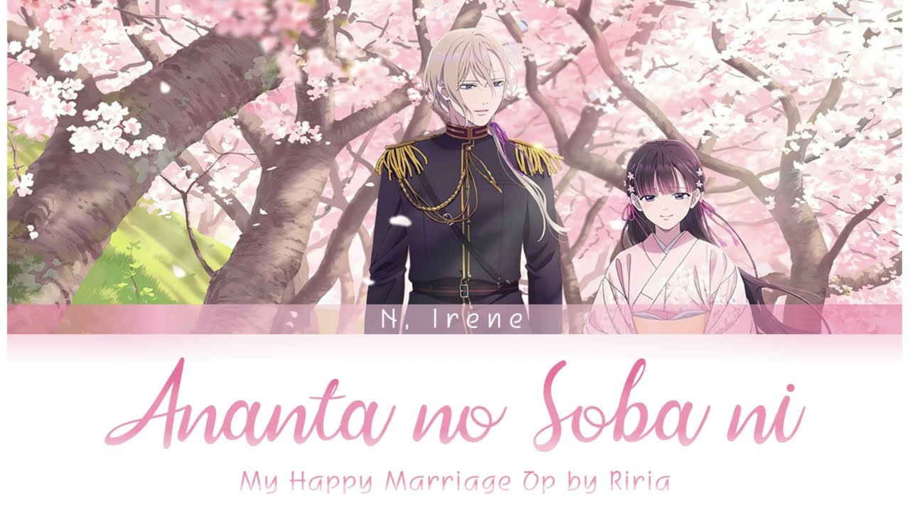 My Happy Marriage  Opening   Anata no Soba ni by Riria Full Version with Lyrics