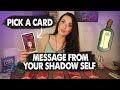 PICK A CARD: Message from your SHADOW SELF 😱What you don&#39;t know about YOURSELF 😱