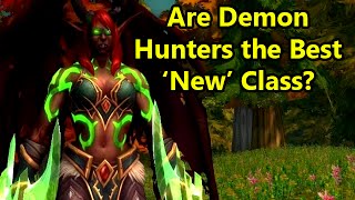 Are Demon Hunters the Best 'New' Class in WoW?