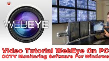 How to Install and Configure WebEye on PC App on Windows OS?