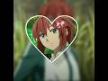 ...#Chise Hatori Edit★(Mahoutsukai no yome)#chisehatori#theancientmagusbride #aftermotion  #capcut