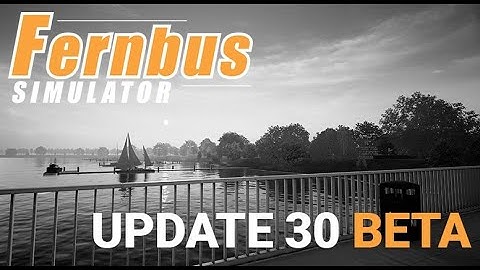 Fernbus Coach Simulator:   [PC Version] BETA Update 3 0 - Unreal 5