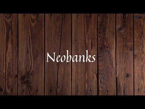 ቪዲዮ: Neobank ምን ማለት ነው