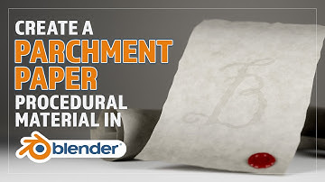CREATE A PROCEDURAL PARCHMENT PAPER MATERIAL IN BLENDER