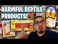 Harmful Reptile Products! DONT WASTE MONEY ON THESE!