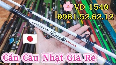 VD 1540:Xả Lô Cần Câu Nhật Mới Nhất🔥Cần Câu Biển #SZM Cứng 200🔥Cần 2 Khúc DAIWA #KENZAKI🔥iso Bé 2m7