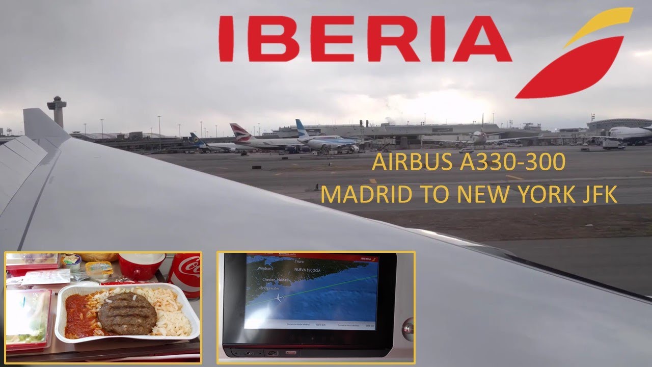 Iberia Airbus A330 300 Madrid To New York Jfk Youtube