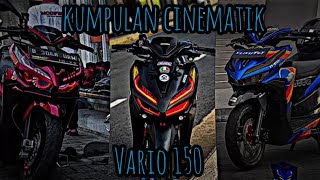 KUMPULAN CINEMATIK VARIO 150 ❗| TIKTOK | GANTENG PARAH!!!!