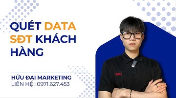 Phần Mềm Quét Data Khách Hàng Tốt Nhất 2025 – Quét Số Điện Thoại Tiềm Năng | Hữu Đại Marketing