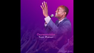 Onewunyisiza   Isaac Buyinza //  Amazed and Marveled of the Lord