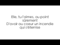 Elle, tu l'aimes (Hélène Ségara) - Paroles