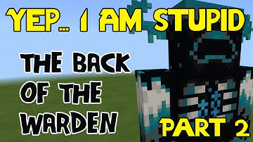 THE BACK SECTION I MISSED - Minecraft warden