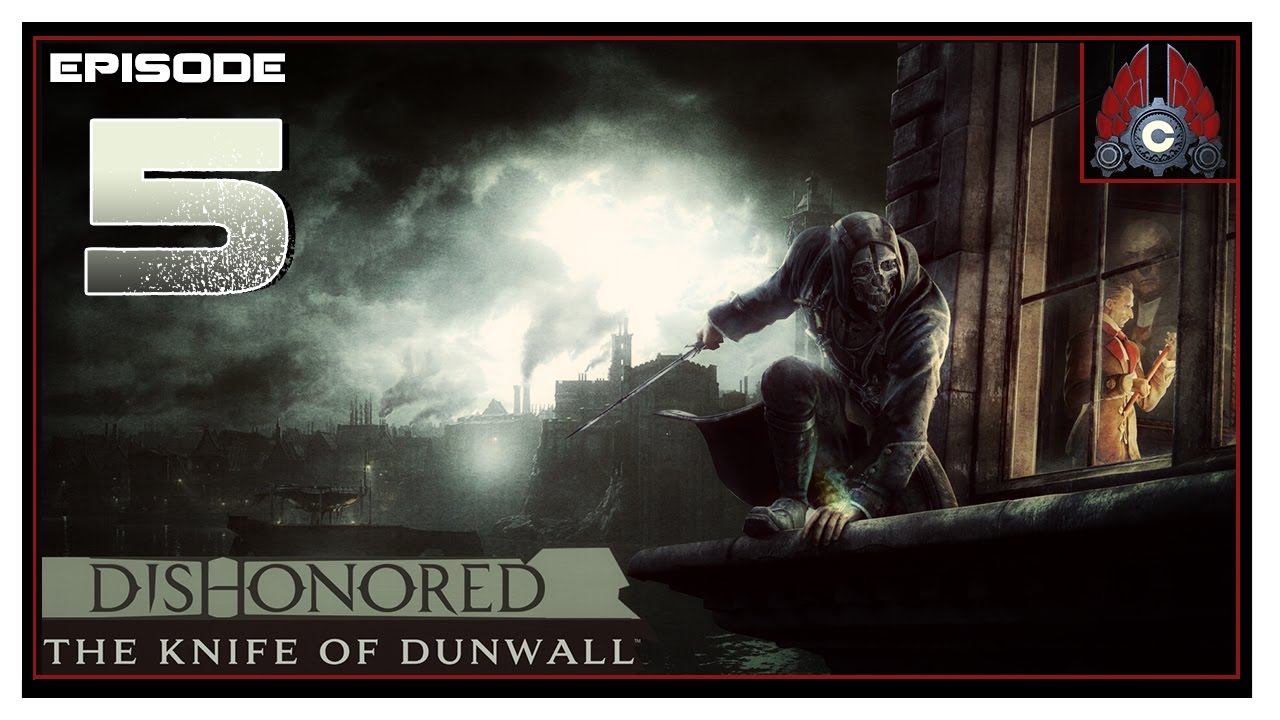 Let's Play Dishonored DLC: Knife Of Dunwall With CohhCarnage - Episode 5