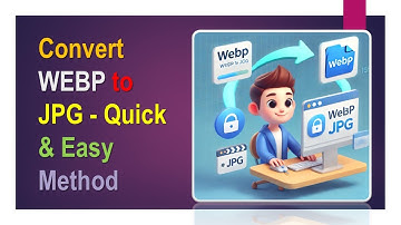 Convert WEBP to JPG - Quick & Easy Method!