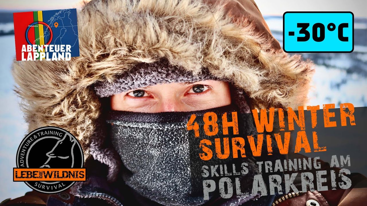 48h WINTER SURVIVAL Training bei -30°C am POLARKREIS ⎪Eisfischen, Schneegraben Shelter, Feuer machen