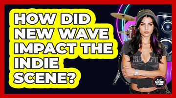 How Did New Wave Impact The Indie Scene? - Alt Scene Guru