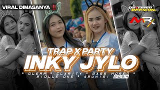 DJ TRAP X PARTY INKY JYLO • VIRAL DIMASANYA • MYSTER X PRODUCTION