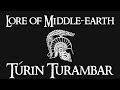 Lore of Middle-earth - Túrin Turambar