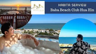 รีวิวที่พักหัวหิน Habita  Seaview โซนใหม่ Baba Beach Club Hua Hin วิวทะเลปังทุกห้อง