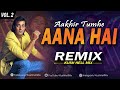 Aakhir tumhe aana hai  remix  kush hell mix  udit narayan  sanjay dutt  sapna mukharji  yalgar