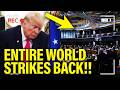 All HELL BREAKS LOOSE as Trump Faces GLOBAL RECKONING!!!
