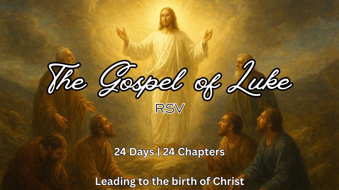 "24 Days " | The Gospel of Luke | Chapter 9 - YouTube