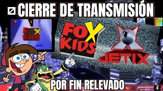 El Verdadero Cierre de Transmisión de Fox Kids e Inicios de Jetix " por Fin " fue Revelado"