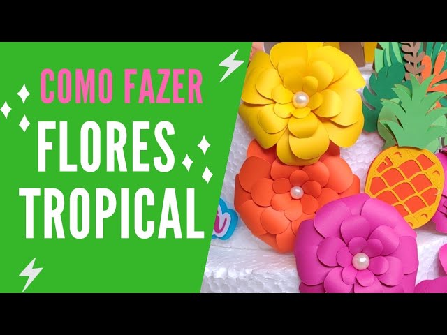 Como fazer flor de papel fácil tema festa tropical - thptnganamst.edu.vn