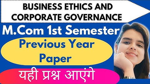 Previous year question papers|Business Ethics and Corporate Governance|M.Com 1st Semester|LU Exams