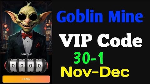 Goblin Mine game VIP Code today | 30-1 November - December | Goblin Mine