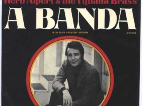 Herb Alpert & The Tijuana Brass - A Banda