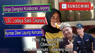 Bayu-bayu Jaipong Lodaya Sakti Cikarang/Hajat Bp. Dama ( Kopral ) Juru Kawih Nimas Dewi