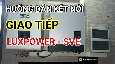 Hướng dẫn kết nối giao tiếp pin lithium SVE và inverter LUXPOWER trong hệ thống Điện Mặt Trời Hybrid