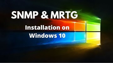 Windows 10 SNMP & MRTG Install + Configuration