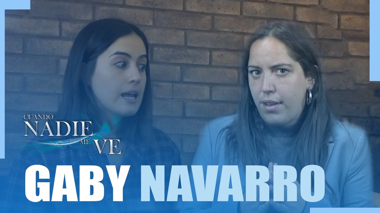 Cuando nadie me ve - Gaby Navarro (Ep. 10) - YouTube